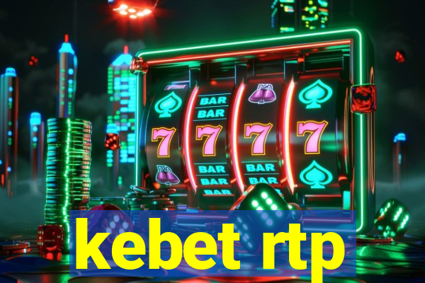 kebet rtp